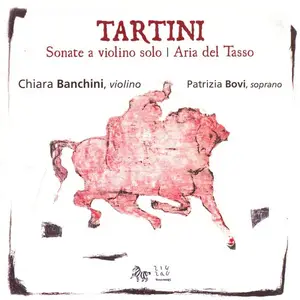 Chiara Banchini, Patrizia Bovi - Giuseppe Tartini: Sonate a violino solo, Aria del Tasso (2008)