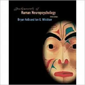 Fundamentals of Human Neuropsychology & Foundations of Behavioral Neuroscience [Repost]