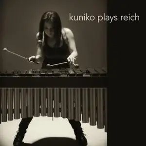 Kuniko Kato - Kuniko plays Reich (2011)