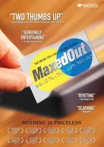 Maxed Out: Hard Times, Easy Credit and the Era of Predatory Lenders (2006) (Repost)