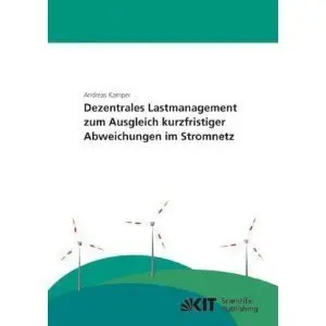 Dezentrales Lastmanagement zum Ausgleich Kurzfristiger Abweichungen im Stromnetz (Repost)