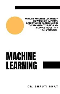 Machine Learning : What is machine learning?