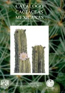 Catalogo de cactaceas mexicanas (Spanish Edition)