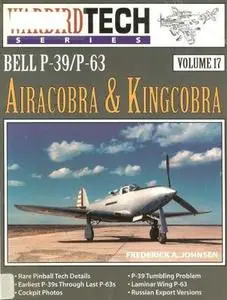 Bell P-39 / P-63 Airacobra & Kingcobra (Warbird Tech Series Volume 17) (Repost)