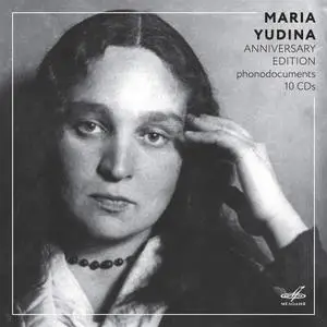 Maria Yudina - Anniversary Edition [10 CDs] (2019)