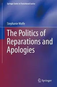 The Politics of Reparations and Apologies (Repost)