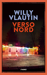 Verso Nord - Willy Vlautin