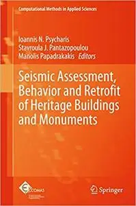 Seismic Assessment, Behavior and Retrofit of Heritage Buildings and Monuments (Repost)