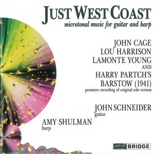 LaMonte Young, Harry Partch, John Cage, Lou Harrison: Just West Coast