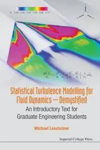 Statistical Turbulence Modelling For Fluid Dynamics - Demystified: An Introductory Text
