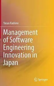 Management of Software Engineering Innovation in Japan (Repost)