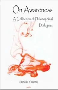 On Awareness: A Collection of Philosophical Dialogues
