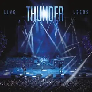 Thunder - Live at Leeds (2024) [Official Digital Download]