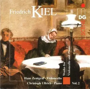 Friedrich Kiel - Complete Works for Violincello and Piano, Vol. 2