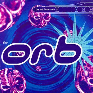 The Orb song - Blue Room (1992)