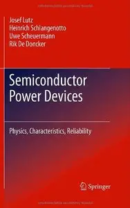 Semiconductor Power Devices: Physics, Characteristics, Reliability by Heinrich Schlangenotto (repost)