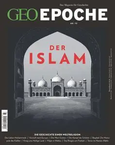 GEO Epoche No. 73 - Der Islam