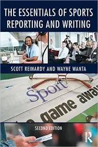 The Essentials of Sports Reporting and Writing