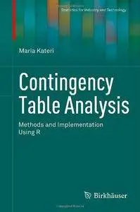 Contingency Table Analysis: Methods and Implementation Using R (Repost)