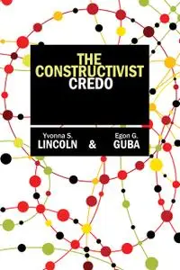 The Constructivist Credo