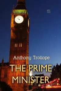 «The Prime Minister» by Anthony Trollope