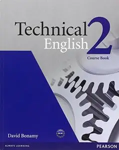 David Bonamy, Technical English 2 (Pre-intermediate) (Coursebook, Workbook, Teacher's book, Audio CD)
