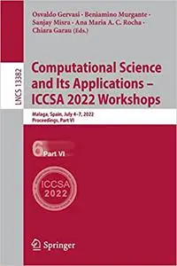 Computational Science and Its Applications – ICCSA 2022 Workshops: Malaga, Spain, July 4–7, 2022, Proceedings, Part VI