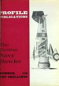 The Curtiss Navy Hawks (Profile Publications Number 116)