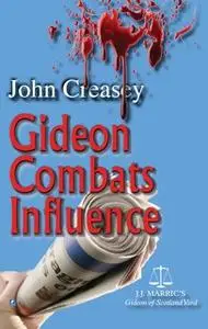 «Gideon Combats Influence» by John Creasey