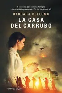 Barbara Bellomo - La casa del carrubo