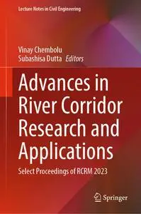 Advances in River Corridor Research and Applications