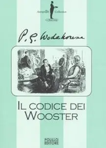 Pelham G. Wodehouse - Il codice dei Wooster