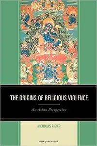 The Origins of Religious Violence