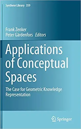 Applications of Conceptual Spaces: The Case for Geometric Knowledge Representation