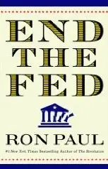 End The Fed by Ron Paul