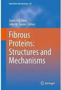 Fibrous Proteins: Structures and Mechanisms [Repost]