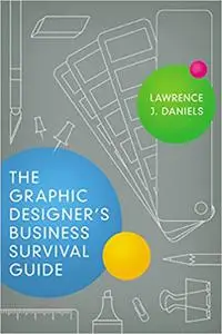 The Graphic Designer's Business Survival Guide