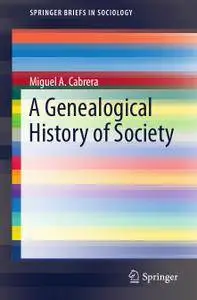A Genealogical History of Society