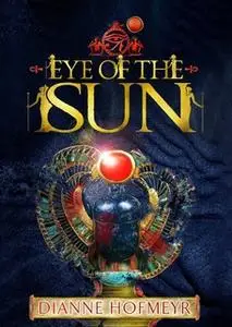 «Eye of the Sun» by Dianne Hofmeyr