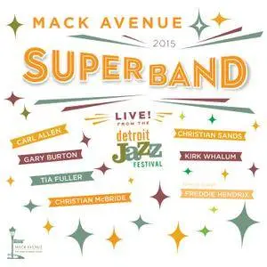 Mack Avenue SuperBand - Live from the Detroit Jazz Festival 2015 (2016) [Official Digital Download]
