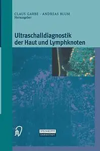 Ultraschalldiagnostik der Haut und Lymphknoten