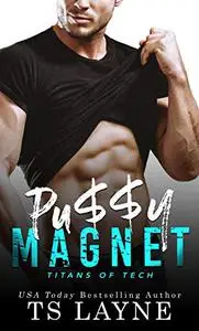 Pu$$y Magnet: A Very Naughty RomCom