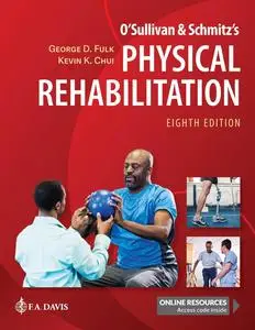 O'Sullivan & Schmitz's Physical Rehabilitation, 8th Edition