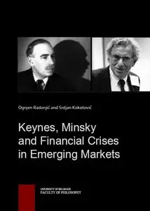 Keynes, Minsky and Financial Crises in Emerging Markets