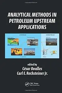 Analytical Methods in Petroleum Upstream Applications