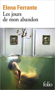 Les jours de mon abandon - Elena Ferrante