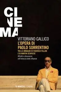Vittoriano Gallico - L'opera di Paolo Sorrentino