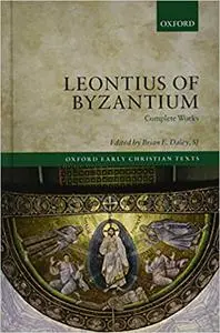 Leontius of Byzantium: Complete Works