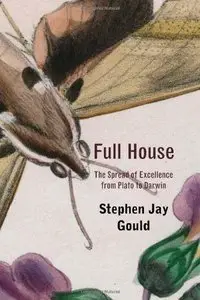 Full House: The Spread of Excellence from Plato to Darwin (repost)