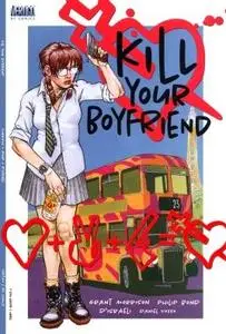 Grant Morisson, «Kill your Boyfriend»